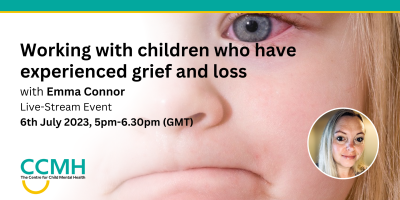Working with children who have experienced grief and loss